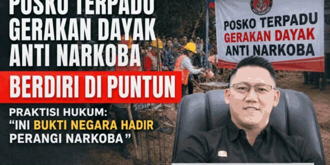 Posko Terpadu GDAN Berdiri di Puntun, Praktisi Hukum: Ini Bukti Negara Hadir Perangi Narkoba