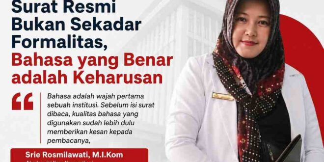 Surat Resmi Bukan Sekadar Formalitas, Bahasa yang Benar adalah Keharusan